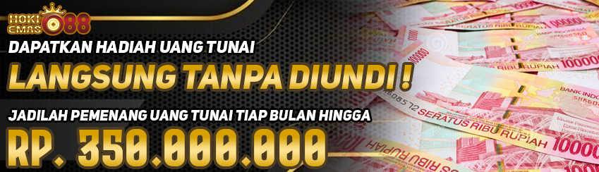 HADIAH UANG TUNAI 350 JUTA
